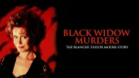 Backdrop to the movie "Black Widow Murders: The Blanche Taylor Moore Story" #1133990