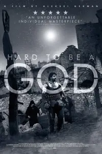 Poster to the movie "Hard to Be a God" #993583