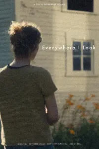 Poster to the movie "Everywhere I Look" #707054