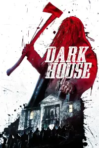 Poster to the movie "Dark House" #1172595