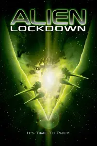Poster to the movie "Alien Lockdown" #1172568