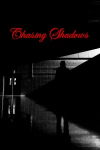 Poster to the movie "Chasing Shadows" #741880