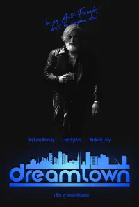 Poster to the movie "Dreamtown" #1110692