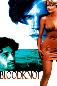 Poster to the movie "Bloodknot" #1074947