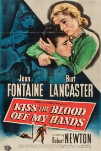Poster to the movie "Kiss the Blood Off My Hands" #990512