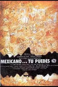 Poster to the movie "Mexicano ¡Tú puedes!" #1235299