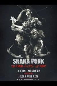 Poster to the movie "Shaka Ponk - The Final Fucked Up Tour - Le final au cinéma" #706082