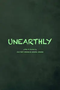 Poster to the movie "Unearthly" #1187943