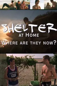 Poster to the movie "Shelter at Home: Where Are They Now?" #1145617
