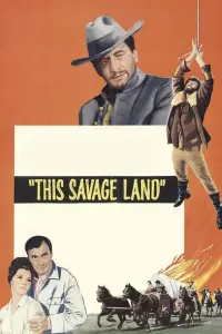 Poster to the movie "This Savage Land" #788194
