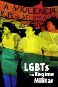 Poster to the movie "LGBTs no regime militar" #1205368