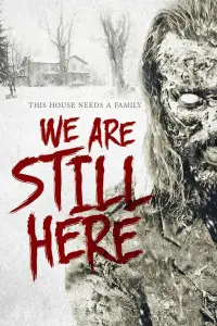 Poster to the movie "We Are Still Here" #1100514