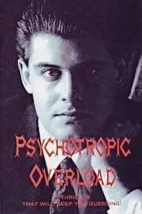 Poster to the movie "Psychotropic Overload" #826865