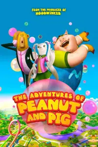Poster to the movie "The Adventures of Peanut and Pig" #1204935
