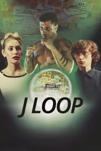 Poster to the movie "J Loop" #714024