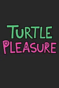 Poster to the movie "Turtle Pleasure" #784923
