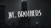 Backdrop to the movie "We, Brothers" #803802