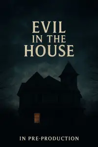 Poster to the movie "Evil in the House" #1121977