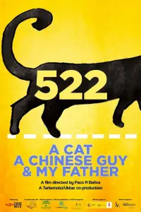 Poster to the movie "522. A Cat, a Chinese Guy and My Father" #1127257