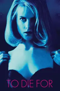 Poster to the movie "To Die For" #1068988