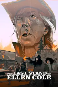 Poster to the movie "The Last Stand of Ellen Cole" #955835