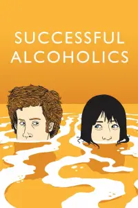 Poster to the movie "Successful Alcoholics" #1175282
