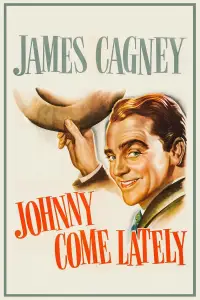 Poster to the movie "Johnny Come Lately" #1208277