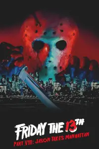 Poster to the movie "Friday the 13th Part VIII: Jason Takes Manhattan" #953538