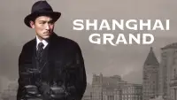 Backdrop to the movie "Shanghai Grand" #1046338
