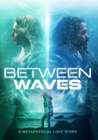 Poster to the movie "Between Waves" #936707