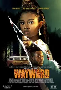 Poster to the movie "Wayward" #885843