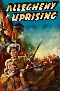 Poster to the movie "Allegheny Uprising" #1091275