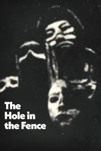 Poster to the movie "The Hole in the Fence" #1076852