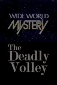 Poster to the movie "The Deadly Volley" #879711