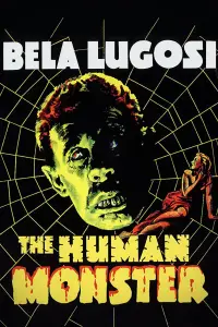 Poster to the movie "The Human Monster" #1140385