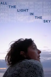 Poster to the movie "All the Light in the Sky" #968272
