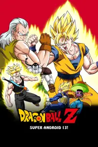 Poster to the movie "Dragon Ball Z: Super Android 13!" #1106468