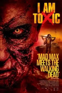 Poster to the movie "I Am Toxic" #1112271