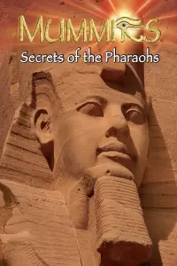 Poster to the movie "Mummies: Secrets of the Pharaohs" #1131980