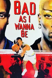 Poster to the movie "Bad As I Wanna Be: The Dennis Rodman Story" #977107