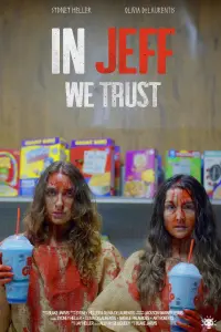 Poster to the movie "In Jeff We Trust" #765931