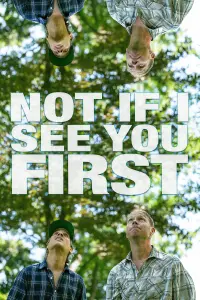 Poster to the movie "Not If I See You First" #700670