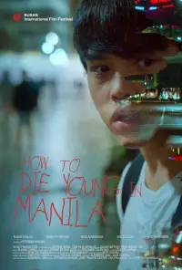 Poster to the movie "How to Die Young in Manila" #1050236