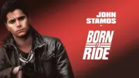 Backdrop to the movie "Born to Ride" #1209230