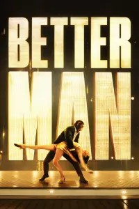 Poster to the movie "Better Man" #709600