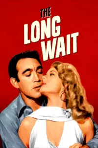 Poster to the movie "The Long Wait" #979773