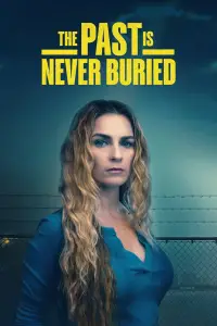 Poster to the movie "The Past Is Never Buried" #1192956