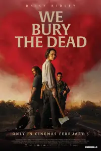 Poster to the movie "We Bury the Dead" #1029473