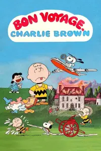 Poster to the movie "Bon Voyage, Charlie Brown (and Don