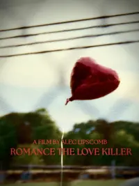 Poster to the movie "Romance The Love Killer" #785790